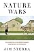 Nature Wars: The Incredible...