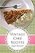 Vintage Cake Recipes by Amy Renee