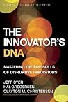 Book cover for The Innovator's DNA: Mastering the Five Skills of Disruptive Innovators