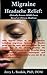 Migraine Headache Relief: C...