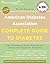 American Diabetes Association Complete Guide to Diabetes: The Ultimate Home Reference from the Diabetes Experts (American Diabetes Association Complete Guide to Diabetes)