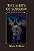 The Mists of Sorrow by Brian S. Pratt