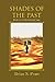 Shades of the Past by Brian S. Pratt