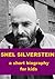 Shel Silverstein - A Short Biography for Kids