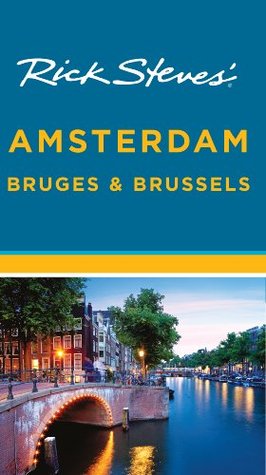 Rick Steves’ Amsterdam, Bruges & Brussels (Kindle Edition)