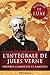 L'intégrale de Jules Verne: Edition de Luxe - Toutes les Oeuvres complètes de Jules Verne et des centaines d'illustrations d'époque (French Edition)