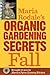 Maria Rodale's Organic Gardening Secrets by Maria Rodale