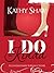 I Do--Kinda, A Humorous Contemporary Romance