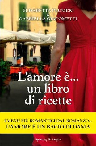 L'amore è... un libro di ricette (Kindle Edition)
