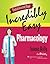 Medical Assisting Made Incredibly Easy: Pharmacology