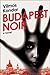 Budapest Noir