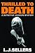 Thrilled to Death by L.J. Sellers