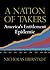 A Nation of Takers: America’s Entitlement Epidemic