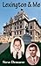 Lexington & Me