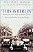This Is Berlin: Reporting from Nazi Germany 1938-40