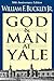 God and Man at Yale by William F. Buckley Jr. God and Man at Yale by William F. Buckley Jr.