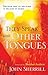They Speak with Other Tongues by John Sherrill