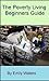 The Poverty Living Beginner...