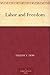 Labor and Freedom