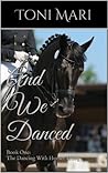 And We Danced (Dancing with Horses, #1)