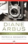 Diane Arbus: A Bi...