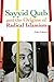 Sayyid Qutb and the Origins of Radical Islamism