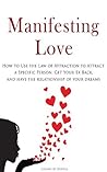 Manifesting Love:...
