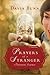 Prayers of a Stranger by Davis Bunn