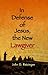 In Defense of Jesus, The New Lawgiver