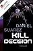 Kill Decision