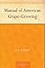 Manual of American Grape-Growing