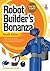 Robot Builders Bonanza
