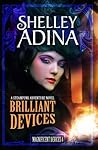 Book cover for Brilliant Devices (Magnificent Devices, #4)