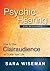 Psychic Hearing for Beginners: How to Use Clairaudience to Guide Your Life (Psychic Beginners Book 2)