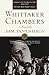 Whittaker Chambers: A Biography