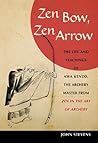 Zen Bow, Zen Arro...