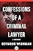 Confessions of a Criminal Lawyer: A Memoir