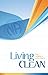 Living Clean: The Journey C...
