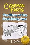 Caveman Farts: The Story of the First Stinky Fart - A Hilarious Book for Kids Age 7-9 (The Disgusting Adventures of Milo Snotrocket 4)