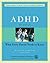 ADHD: What Every Parent Needs to Know