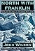 North with Franklin: The Lost Journals of James Fitzjames (Northwest Passage)