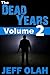 The Dead Years Volume 2 (Th...