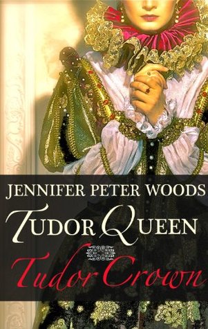 Tudor Queen, Tudor Crown (Kindle Edition)