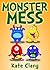 Monster Mess