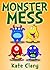 Monster Mess