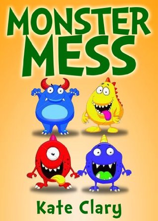 Monster Mess (Kindle Edition)