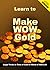 Make WoW Gold Guide
