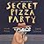 Secret Pizza Party by Adam Rubin