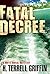 Fatal Decree (Matt Royal My...