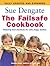 The Failsafe Cookbook (Updated Edition) by Sue Dengate